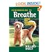 Remembering to Breathe: Inside Dog Obedience Competition
