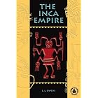 The Inca Empire (Cover-to-Cover Chapter Books: Ancient Civilizations) by L. L. Owens