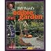 Bill Ward's Edible Garden: From Courtyard Containers to Vegetable Pots