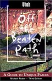 Utah Off the Beaten Path (Off the Beaten Path Utah)