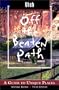 Utah Off the Beaten Path, 3rd: A Guide to Unique Places