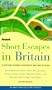 Short Escapes In Britain, 2nd Edition: 25 Country Getaways for People Who Love to Walk (Fodor's Short Escapes in Britain)