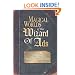 Magical Worlds of the Wizard of Ads: Tools and Techniques for Profitable Persuasion