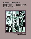 Renault 16 1965-1979 Owners Workshop Manual