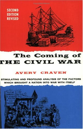 The Coming of the Civil War (Phoenix Books)