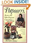 Potpourri, Incense, and Other Fragrant Concoctions