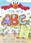 Fun with A,B,C (Sesame Seeds Preschool Act Bks)