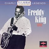 Freddy King Live