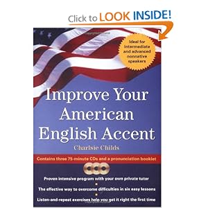 Improve Your American English Accent : Overcoming Major Obstacles to Understanding (Audio CD)
