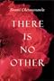There Is No Other