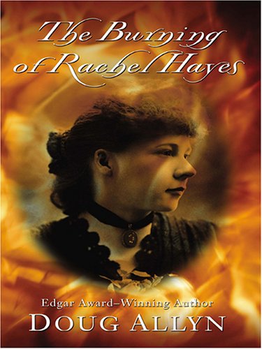 The Burning of Rachel Hayes