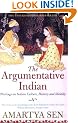 The Argumentative Indian: Writings on Indian History, Culture and Identity