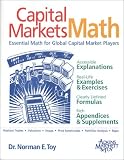 Capital Markets Math: Essential Math for Global Capital Market Players