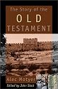 The Story of the Old Testament: Men With a Message