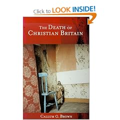 The Death of Christian Britain (Christianity and Society in the Modern World)