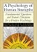 A Psychology of Human Strengths: Fundamental Questions and Future Directions for a Positive Psychology
