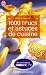 1000 Trucs et astuces de cuisine 1000 Trucs et astuces de cuisine