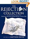 The Rejection Collection...