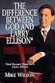 The Difference Between God and Larry Ellison: *God Doesn't Think He's Larry Ellison