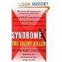 Syndrome X: The Silent Killer: The New Heart Disease Risk