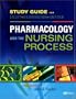 Study Guide for Pharmacology and the Nursing Process
