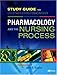 Study Guide for Pharmacology and the Nursing Process