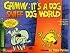 Grimmy: It's A Dog Sniff Dog World (Mother Goose And Grimm)