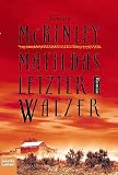 Matildas letzter Walzer: Roman - Tamara McKinley
