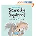 Scaredy Squirrel Makes a Friend