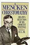 Mencken Chrestomathy (Vintage)