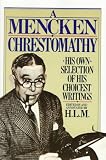 Mencken Chrestomathy (Vintage)