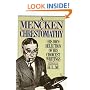 A Mencken Chrestomathy: His Own Selection of His Choicest Writing