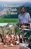 A Mountain to Climb on Timor