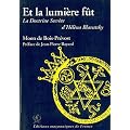 Et la Lumiere Fut la Doctrine Secrete d Helena Blavatsky