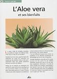 Livres Phytoth�rapie - L'Aloe vera et ses bienfaits