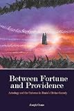 Produkt-Bild: Between Fortune and Providence: Astrology and the Universe in Dante's Divine Comedy