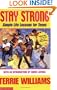 Stay Strong : Simple Life Lessons for Teens
