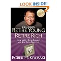 Retire Young Retire Rich: How to Get Rich Quickly and Stay Rich Forever!