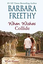 When Wishes Collide (Wish Series)