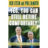 Yes, You Can Still Retire Comfortably!: The Baby-Boom Retirement Crisis and How to Beat It