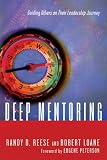 Deep Mentoring: Guiding Others on Their Leadership Journey
