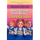 What I Learned From Being a Cheerleader