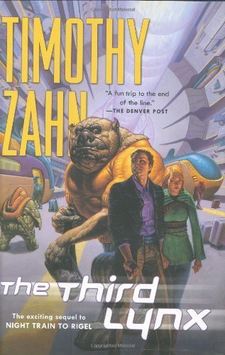 The Third Lynx (Quadrail) by Zahn, Timothy(October 30, 2007) Hardcover