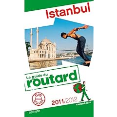 Guide du Routard Istanbul 2011/2012