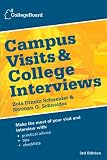 Campus Visits and College Interviews 3rd Edition: Third Edition (College Board Campus Visits and College Interviews)