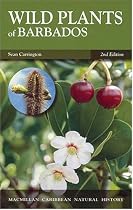 Wild Plants of Barbados (MacMillan Caribbean Natural History)