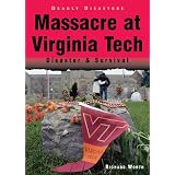 Massacre at Virginia Tech: Disaster & Survival (Deadly Disasters)
