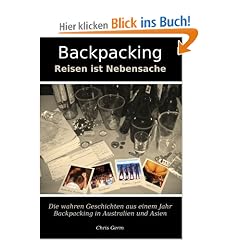 Backpacking: Reisen ist Nebensache