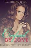 Confused by love (Love, Lies & Hurt Trilogy)