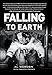 Falling to Earth: An Apollo 15 Astronaut's Journey to the Moon
